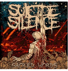 Suicide Silence - Sacred Words