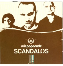 Suie Paparude - Scandalos