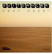 Suitdancer - Heat Haze