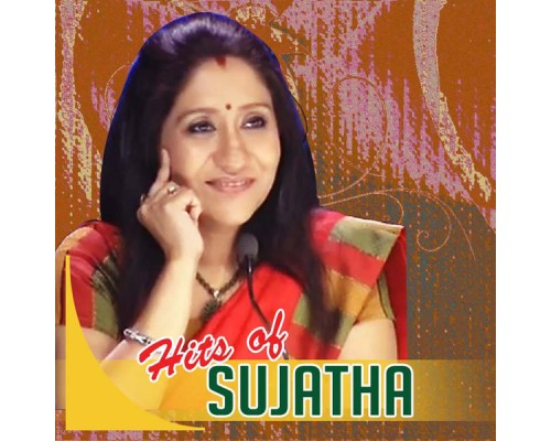 Sujatha - Hits of Sujatha