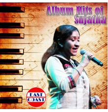 Sujatha - Album Hits of Sujatha