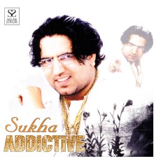 Sukha - Addictive