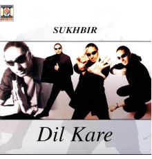 Sukhbir - Dil Kare