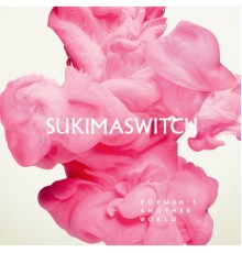 Sukimaswitch - Popman's Another World