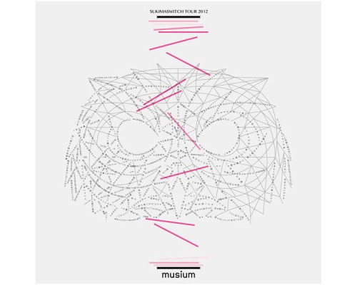 Sukimaswitch - Sukimaswitch Tour 2012 "Musium"