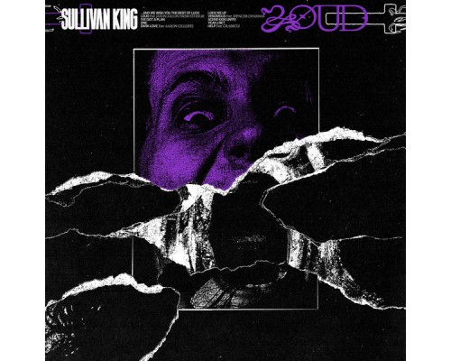 Sullivan King - LOUD