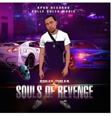 Sully Sulfa - Souls of Revenge