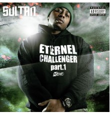 Sultan - Eternel challenger, pt. 1