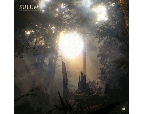 Sulum - Desperate Reincarnation