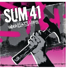 Sum 41 - Underclass Hero