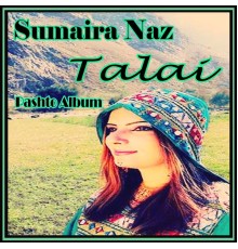 Sumaira Naz - Talai, Vol. 55