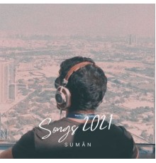 Suman - Songs 2021