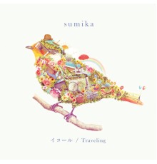 Sumika - Equal / Traveling