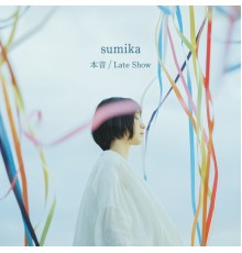 Sumika - Honne / Late Show