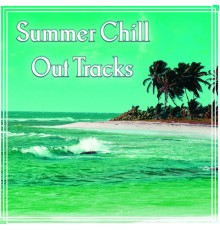 Summer Experience Music Set - Summer Chill Out Tracks – Chill Tone, Chillex, Summer Relax, Ambient Lounge, Chill Out Music, Lounge Summer