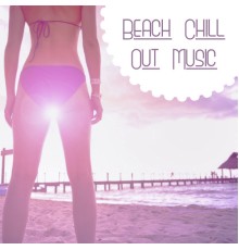Summer Music Paradise - Beach Chill Out Music – Relax Lounge, Chill Out Music, Summer Vibes, Chill Tone, Beach Party, Summer Music, House Chill Out