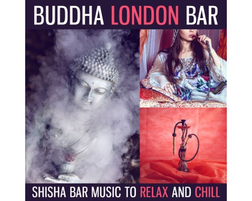 Summer Time Chillout Music Ensemble, nieznany, Marco Rinaldo - Buddha London Bar: Shisha Bar Music to Relax and Chill, Indian Orient Lounge Summer Time Chillout Music Ensemble, nieznany, Marco Rinaldo - Buddha London Bar: Shisha Bar Music to Relax and Chill, Indian Orient Lounge