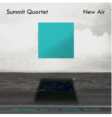 Summit Quartet - New Air