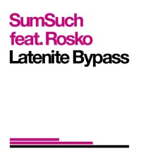 Sumsuch - Latenite Bypass