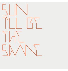 Sun - I'll Be the Same