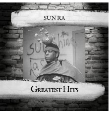 Sun Ra - Greatest Hits