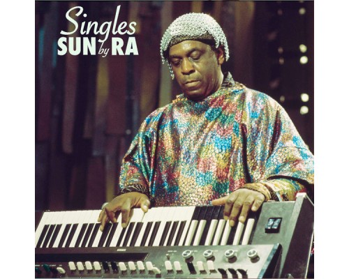 Sun Ra - Singles (1957-1963)