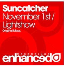 Suncatcher - November 1st / Lightshow (Original Mix)