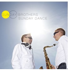 Sunday Brothers - Sunday Dance