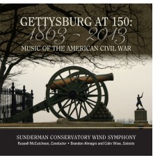 Sunderman Conservatory Wind Symphony - Gettysburg at 150