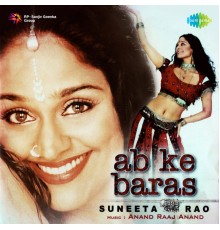 Suneeta Rao - Ab Ke Baras