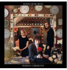 Sunflower Bean - Human Ceremony