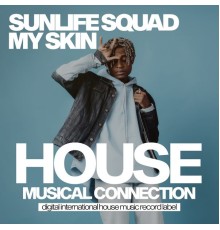 Sunlife Squad - My Skin