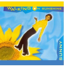 Sunny - Walking on Sunshine