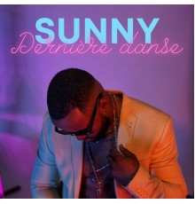 Sunny - Dernière Danse