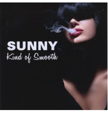 Sunny - Kind of Smooth