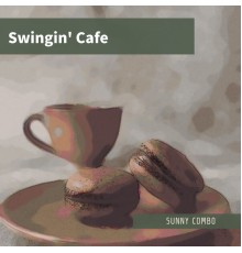 Sunny Combo - Swingin' Cafe