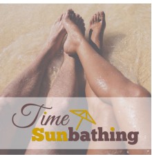 Sunny Music Zone, nieznany - Time Sunbathing – Season, Sand on the Beach, Vacation
