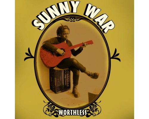 Sunny War - Worthless