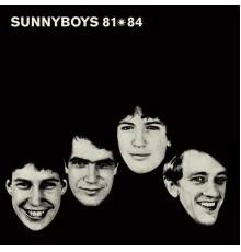 Sunnyboys - Sunnyboys 81-84