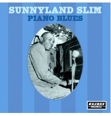 Sunnyland Slim - Piano Blues