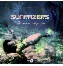 Sunrazers - Moments and Passion