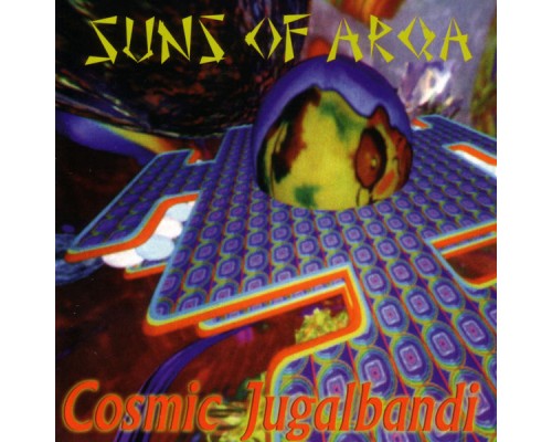 Suns Of Arqa - Cosmic Jugalbandi