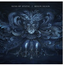 Suns of Static - Begin Again