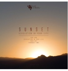 Sunset - Revolution in Your Life