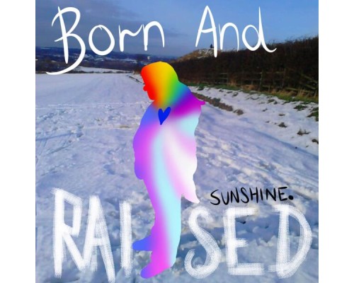 Sunshine - Born And Raised