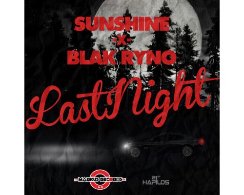 Sunshine & Blak Ryno - Last Night