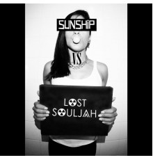 Sunship Ft Lost Souljah - Sunship vs Lost Souljah