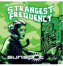 Sunspot - The Strangest Frequency