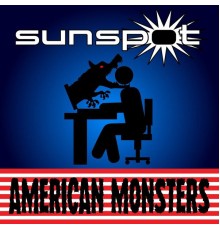 Sunspot - American Monsters