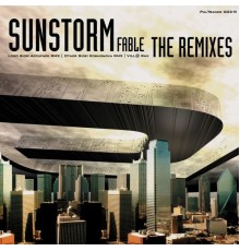 Sunstorm - Fable (The Remixes)